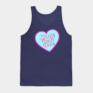 Skate Don't Hate - Blue Tank Top